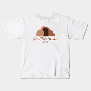 He Has Risen John 11:25 Bible Verse Kids T-Shirt